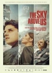 film THE SKY ABOVE US (Nebo iznad nas)